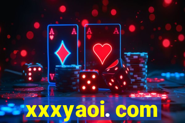xxxyaoi. com